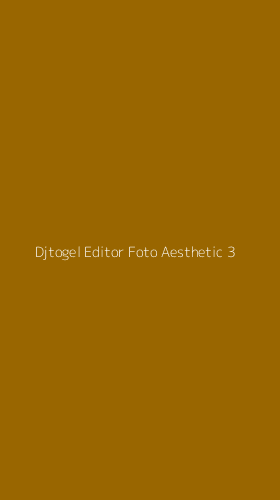 Tampilan Antarmuka Aplikasi Djtogel Editor Foto Aesthetic - 3