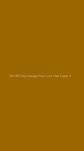 Tampilan Antarmuka Aplikasi Dki188 Situs Dengan Fitur Live Chat Cepat - 3