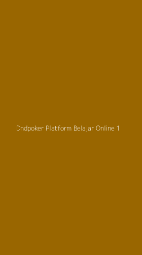 Tampilan Antarmuka Aplikasi Dndpoker Platform Belajar Online - 1