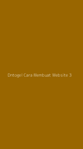 Tampilan Antarmuka Aplikasi Dntogel Cara Membuat Website - 3