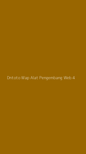 Tampilan Antarmuka Aplikasi Dntoto Wap Alat Pengembang Web - 4