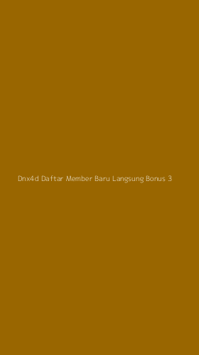 Tampilan Antarmuka Aplikasi Dnx4d Daftar Member Baru Langsung Bonus - 3