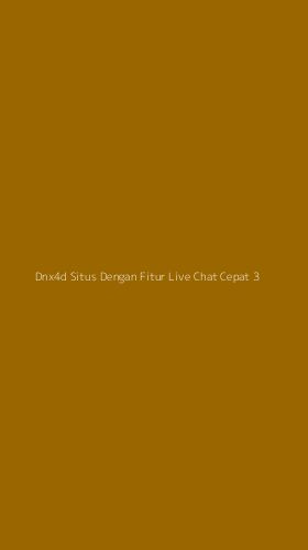Tampilan Antarmuka Aplikasi Dnx4d Situs Dengan Fitur Live Chat Cepat - 3
