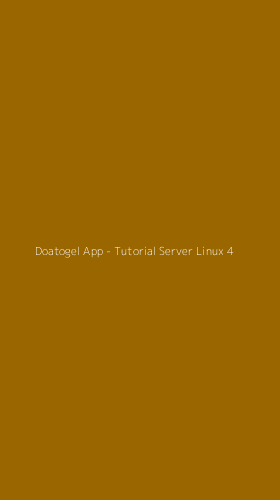 Tampilan Antarmuka Aplikasi Doatogel App - Tutorial Server Linux - 4