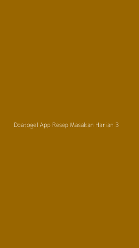Tampilan Antarmuka Aplikasi Doatogel App Resep Masakan Harian - 3