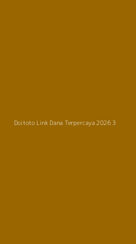 Tampilan Antarmuka Aplikasi Doitoto Link Dana Terpercaya 2026 - 3