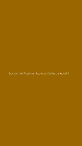 Tampilan Antarmuka Aplikasi Doktertoto Wap Agen Roulette Online Uang Asli - 1