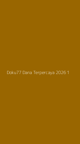 Tampilan Antarmuka Aplikasi Doku77 Dana Terpercaya 2026 - 1