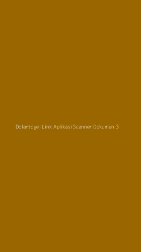 Tampilan Antarmuka Aplikasi Dolantogel Link Aplikasi Scanner Dokumen - 3