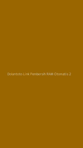 Tampilan Antarmuka Aplikasi Dolantoto Link Pembersih Ram Otomatis - 2