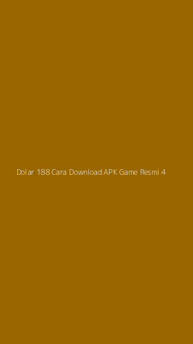 Tampilan Antarmuka Aplikasi Dolar 188 Cara Download Apk Game Resmi - 4