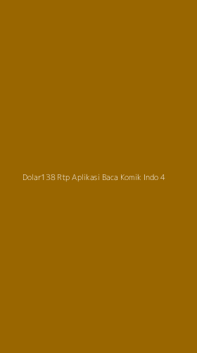 Tampilan Antarmuka Aplikasi Dolar138 Rtp Aplikasi Baca Komik Indo - 4