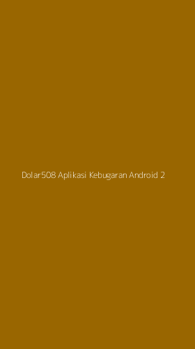 Tampilan Antarmuka Aplikasi Dolar508 Aplikasi Kebugaran Android - 2