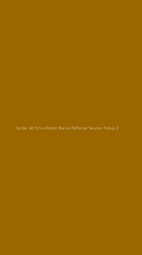 Tampilan Antarmuka Aplikasi Dollar 4d Situs Resmi Bonus Referral Seumur Hidup - 2