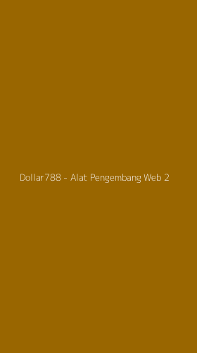 Tampilan Antarmuka Aplikasi Dollar788 - Alat Pengembang Web - 2