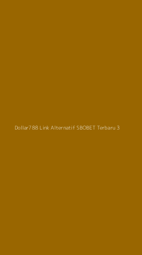 Tampilan Antarmuka Aplikasi Dollar788 Link Alternatif Sbobet Terbaru - 3