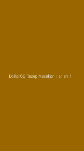 Tampilan Antarmuka Aplikasi Dollar88 Resep Masakan Harian - 1