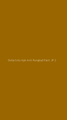 Tampilan Antarmuka Aplikasi Dollartoto Apk Anti Rungkad Pasti Jp - 2