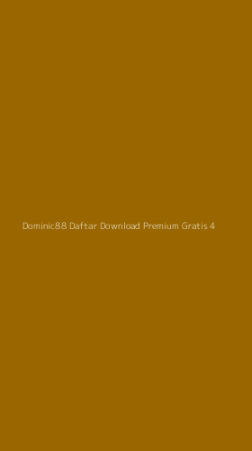 Tampilan Antarmuka Aplikasi Dominic88 Daftar Download Premium Gratis - 4