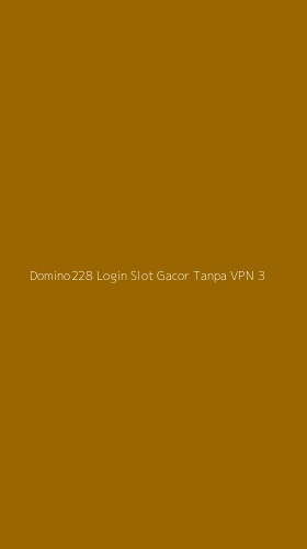 Tampilan Antarmuka Aplikasi Domino228 Login Slot Gacor Tanpa Vpn - 3