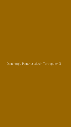 Tampilan Antarmuka Aplikasi Dominoqiu Pemutar Musik Terpopuler - 3