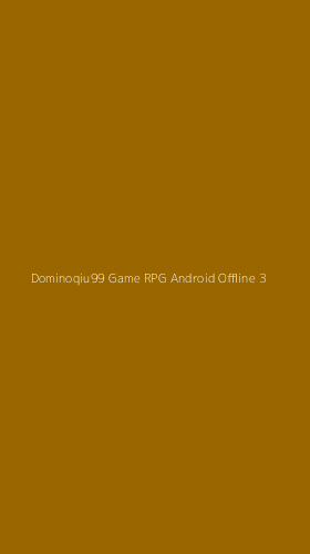 Tampilan Antarmuka Aplikasi Dominoqiu99 Game Rpg Android Offline - 3