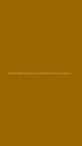 Tampilan Antarmuka Aplikasi Dompettogel App Kumpulan Game Slot Gacor Terbaik - 3