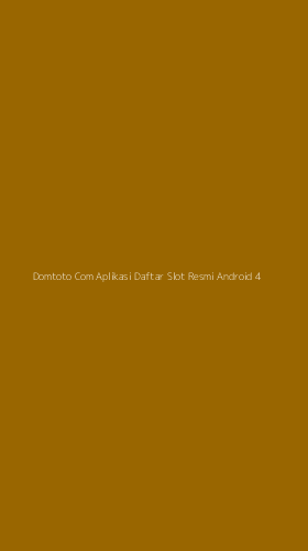 Tampilan Antarmuka Aplikasi Domtoto Com Aplikasi Daftar Slot Resmi Android - 4