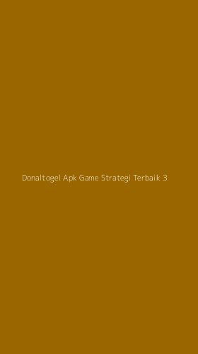 Tampilan Antarmuka Aplikasi Donaltogel Apk Game Strategi Terbaik - 3