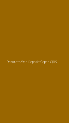 Tampilan Antarmuka Aplikasi Donototo Wap Deposit Cepat Qris - 1