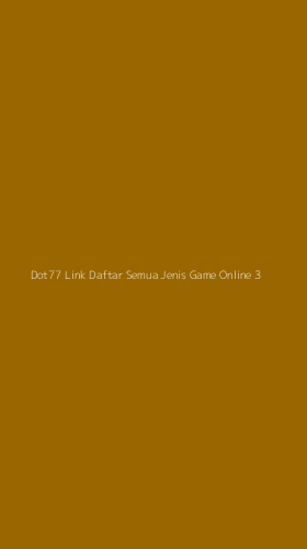 Tampilan Antarmuka Aplikasi Dot77 Link Daftar Semua Jenis Game Online - 3