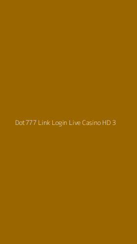 Tampilan Antarmuka Aplikasi Dot777 Link Login Live Casino Hd - 3