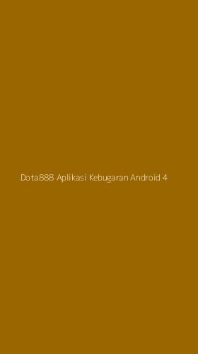 Tampilan Antarmuka Aplikasi Dota888 Aplikasi Kebugaran Android - 4
