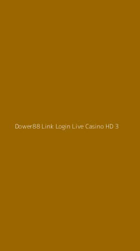 Tampilan Antarmuka Aplikasi Dower88 Link Login Live Casino Hd - 3