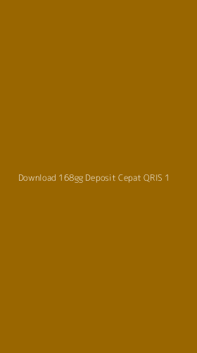 Tampilan Antarmuka Aplikasi Download 168gg Deposit Cepat Qris - 1