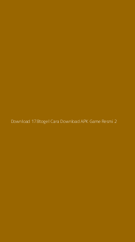 Tampilan Antarmuka Aplikasi Download 178togel Cara Download Apk Game Resmi - 2