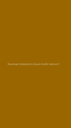 Tampilan Antarmuka Aplikasi Download Arabikatoto Desain Grafis Android - 1