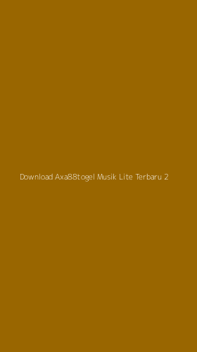 Tampilan Antarmuka Aplikasi Download Axa88togel Musik Lite Terbaru - 2
