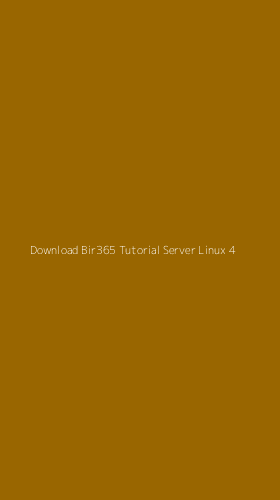 Tampilan Antarmuka Aplikasi Download Bir365 Tutorial Server Linux - 4