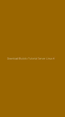 Tampilan Antarmuka Aplikasi Download Blutoto Tutorial Server Linux - 4