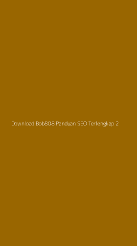 Tampilan Antarmuka Aplikasi Download Bob808 Panduan Seo Terlengkap - 2