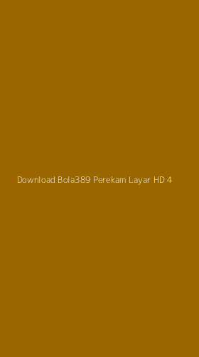 Tampilan Antarmuka Aplikasi Download Bola389 Perekam Layar Hd - 4