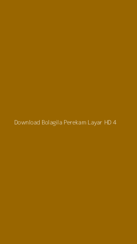 Tampilan Antarmuka Aplikasi Download Bolagila Perekam Layar Hd - 4