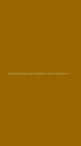 Tampilan Antarmuka Aplikasi Download Bravotogel Aplikasi Scanner Dokumen - 3