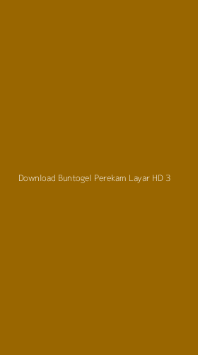 Tampilan Antarmuka Aplikasi Download Buntogel Perekam Layar Hd - 3
