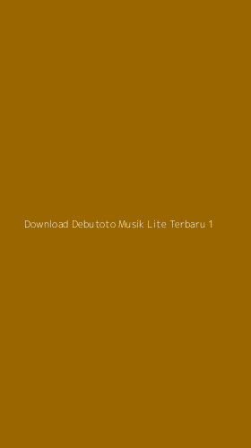 Tampilan Antarmuka Aplikasi Download Debutoto Musik Lite Terbaru - 1