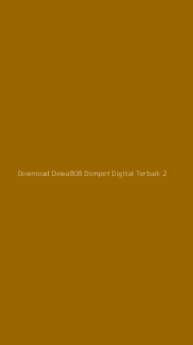 Tampilan Antarmuka Aplikasi Download Dewa808 Dompet Digital Terbaik - 2