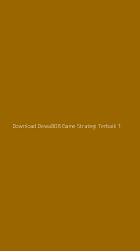 Tampilan Antarmuka Aplikasi Download Dewa808 Game Strategi Terbaik - 1