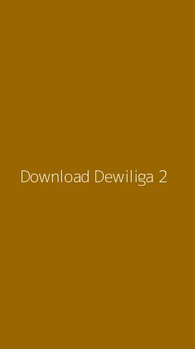 Tampilan Antarmuka Aplikasi Download Dewiliga - 2