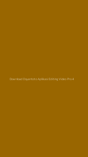 Tampilan Antarmuka Aplikasi Download Doyantoto Aplikasi Editing Video Pro - 4